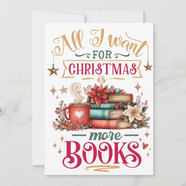 Tarjeta Festiva All I Want for Christmas Is More Books  (Anverso)