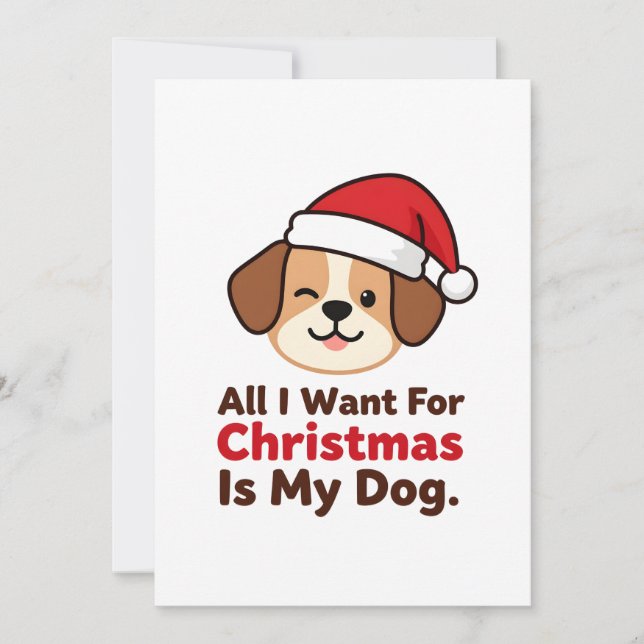 Tarjeta Festiva All I Want for Christmas Is My Dog Art (Anverso)