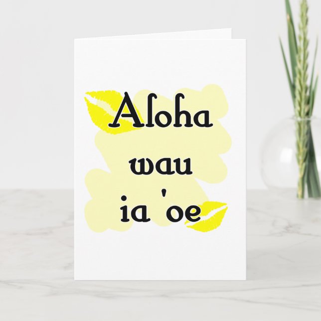 Tarjeta Festiva Aloha wau ia 'oe - Hawaii te amo (Anverso)