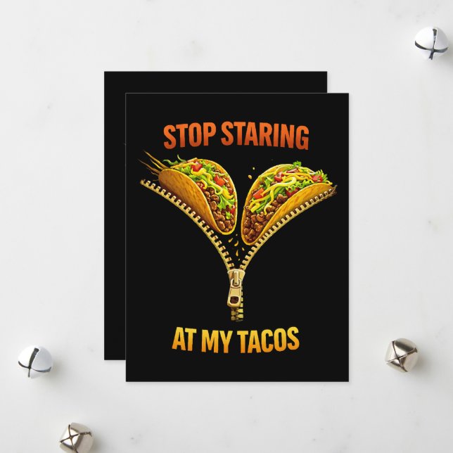 Tarjeta Festiva Amante de Tacos Divertidos Deja de Mirar (Anverso/Reverso In Situ)