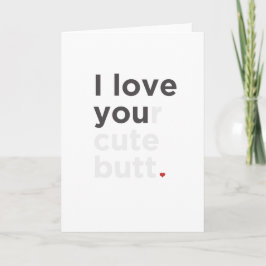 Tarjeta Festiva Amo Tu Cuta Butt Funny Card