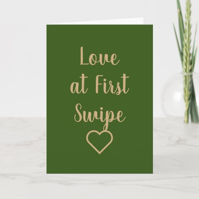 Tarjeta Festiva Amor en el primer Swipe Funny Valentine Day Green  (Anverso)