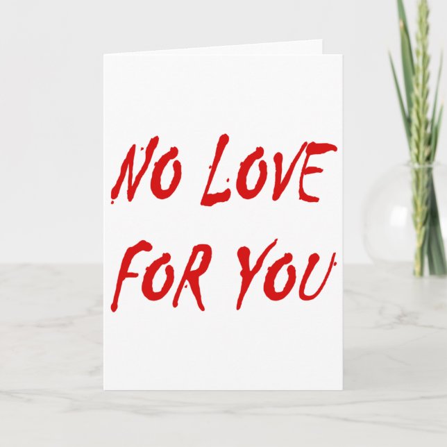 Tarjeta Festiva Anti-San Valentín no te ama (Anverso)