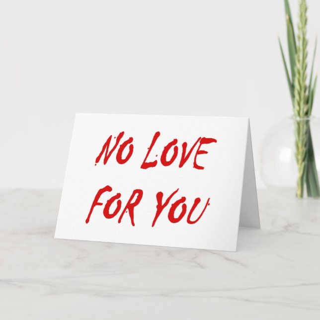 Tarjeta Festiva Anti-San Valentín no te ama (Anverso)