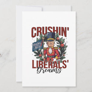 Tarjeta Festiva Aplastando Sueños de Liberales Trump Cascanueces N