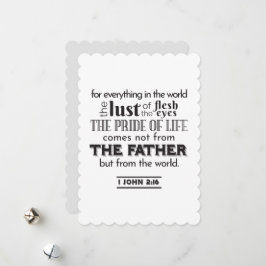 Tarjeta Festiva Arte de reflexión espiritual - 1 John 2:16