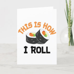Tarjeta Festiva Así es como hago rodar - Sushi gracioso