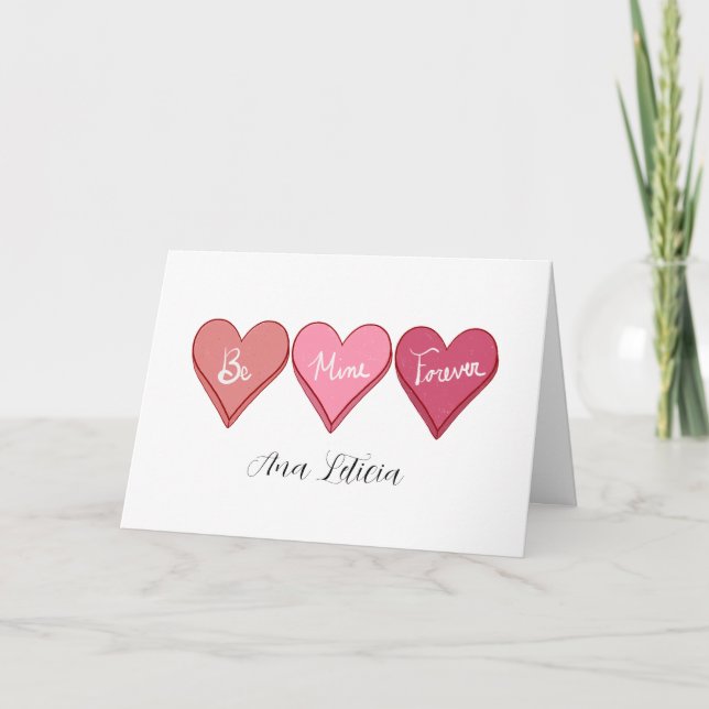 Tarjeta Festiva Be Mine Forever El día de San Valentín (Anverso)