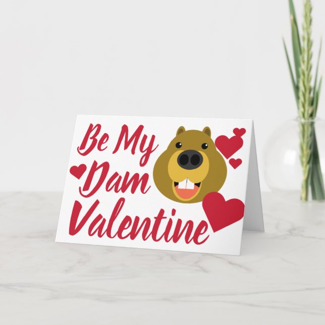 Tarjeta Festiva Be My Dam Valentine (Anverso)