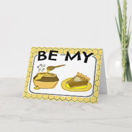 Tarjeta Festiva Be My Honey Pie Valentine