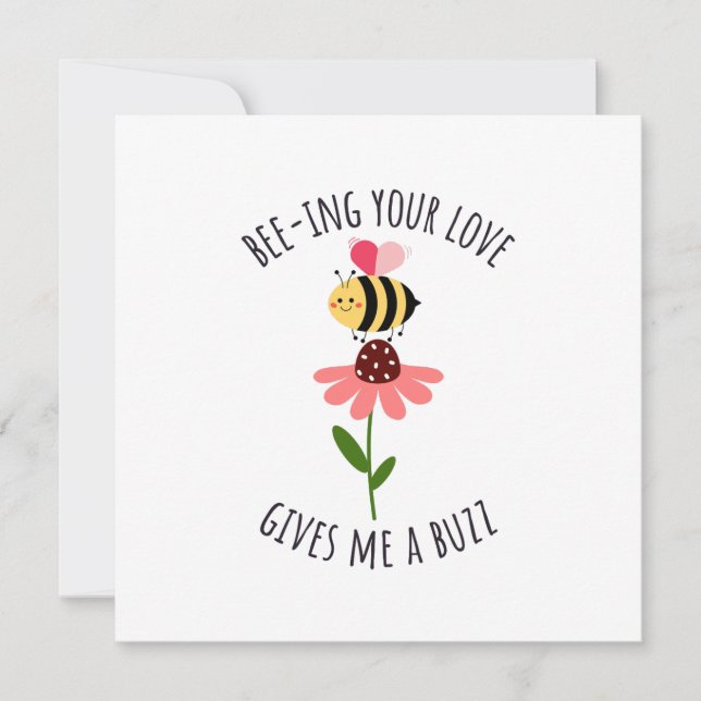 Tarjeta Festiva Bee-ing Your Love Gives Me a Buzz Flat Card (Anverso)
