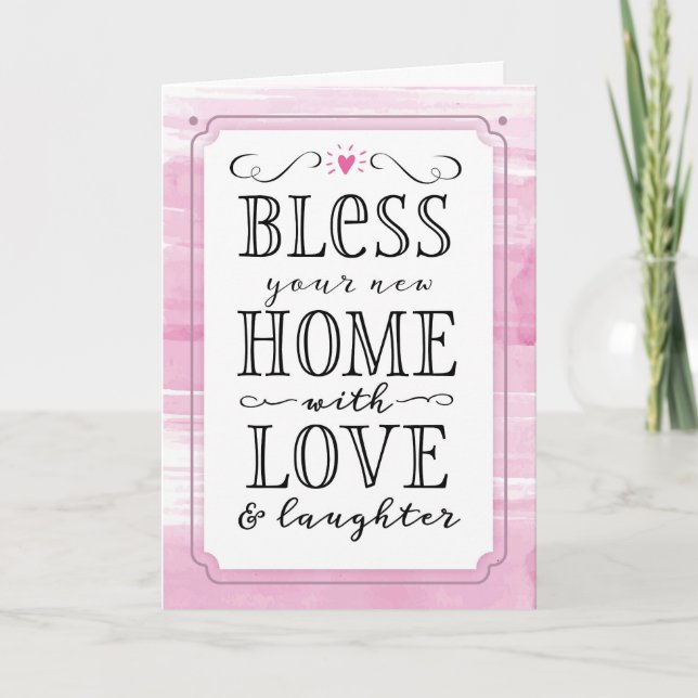 Tarjeta Festiva Bendito sea tu nuevo hogar con amor y risas (Anverso)