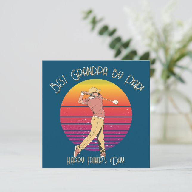 Tarjeta Festiva Best Grandpa by Par Golf Father’s Day Design (Anverso de pie)