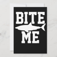 Bite Me - Shark Marine Biology Gift - Animal Ocean