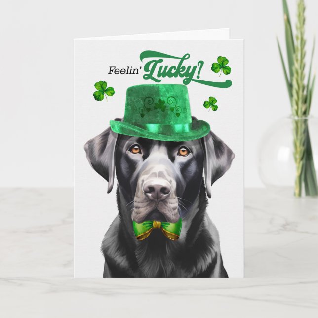 Tarjeta Festiva Black Labrador Dog Feelin' Lucky St Patrick's Day (Anverso)