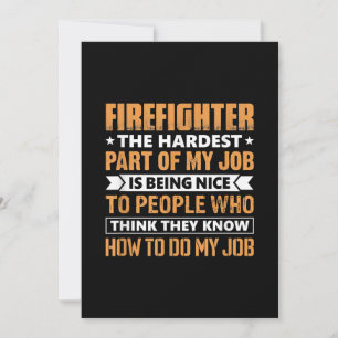 Tarjeta Festiva Bombero La Parte Más Difícil Que Mi Trabajo Es Est