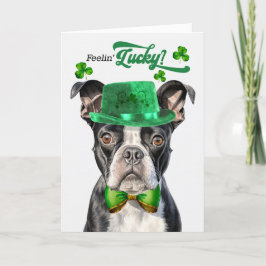 Tarjeta Festiva Boston Terrier Dog Feelin' Lucky St Patrick's Day
