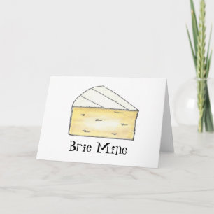 Tarjeta Festiva Brie (Be) Mine Cheese Wedge El día de San Valentín