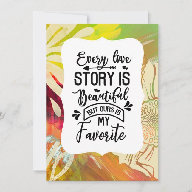 Tarjeta Festiva Cada historia es un bello aniversario o Boda (Anverso)