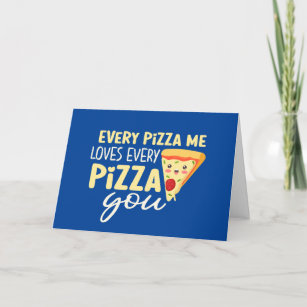 Tarjeta Festiva Cada Pizza Me Ama A Usted El día de San Valentín G