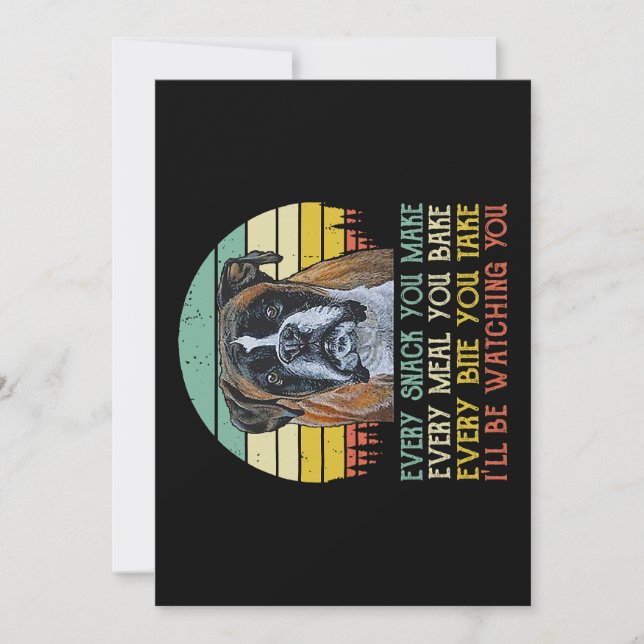 Tarjeta Festiva Cada refrigerio que haces que el perro de Boxer se (Anverso)