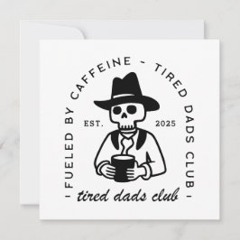 Tarjeta Festiva Cansado nuevo papá club personalizado cita diverti