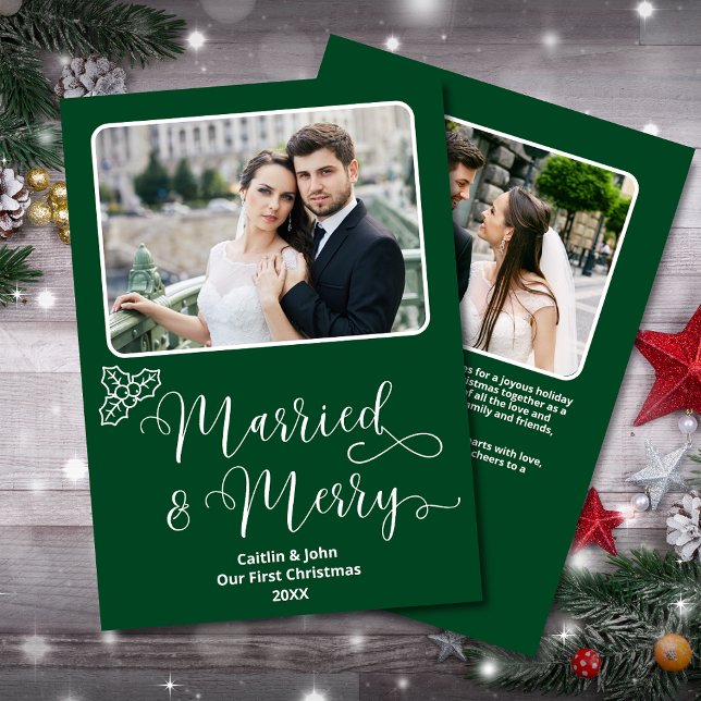 Tarjeta Festiva Casado Merry Newlyweds 1er Navidades Green Holly (Married & Merry Custom 2-Photo Christmas Card in Green with Holly, personalized message on the back.)