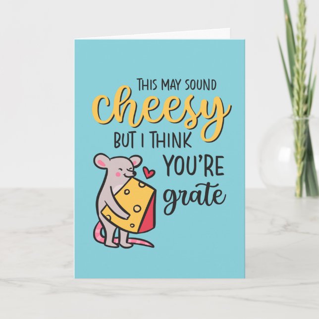 Tarjeta Festiva Cheesy, eres un El día de San Valentín Grate Funny (Anverso)