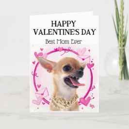 Tarjeta Festiva Chihuahua Enojado Mejor Mamá Día de San Valentín P