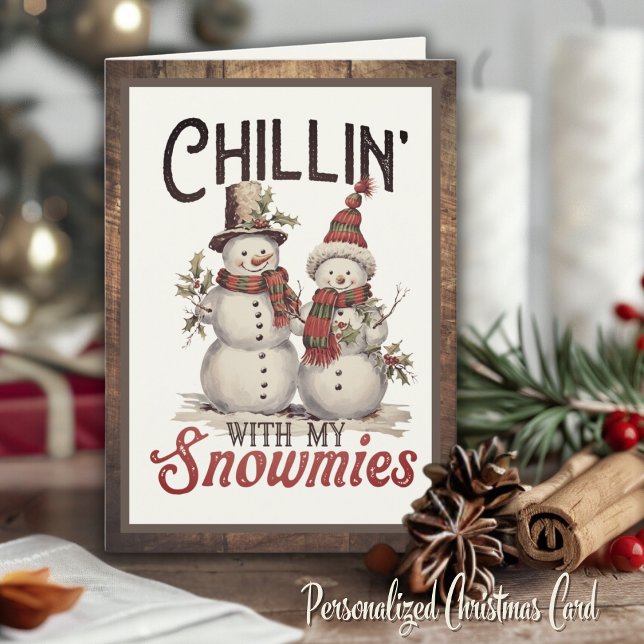Tarjeta Festiva Chillin con mi Personalizado de Navidades divertid (Chillin With My Snowmies  Custom Holiday Card. Personalize the inside message and add your name!)
