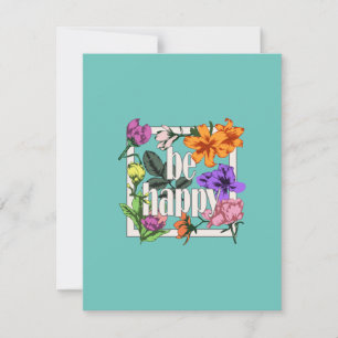 Tarjeta Festiva Cita positiva Be Happy y flores de jardín