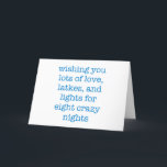 Tarjeta Festiva Cita simple y divertida de Hanukkah cita a máquina<br><div class="desc">¡Te deseo mucho amor,  linternas y luces para ocho noches locas!</div>