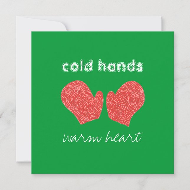 Tarjeta Festiva "Cold Hands, Warm Heart" Square Christmas Card (Anverso)