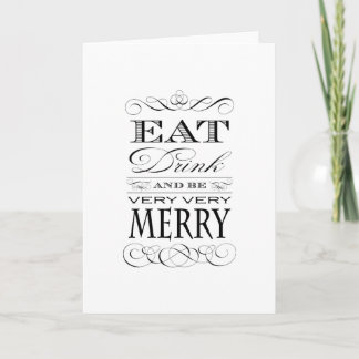Tarjeta Festiva Coma la bebida y sea diseño elegante muy muy feliz