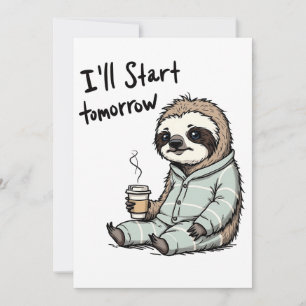 Tarjeta Festiva Comenzaré mañana con el divertido animal de Sloth