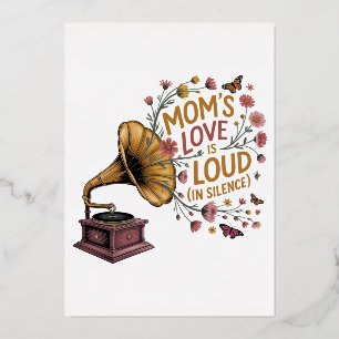 Tarjeta Festiva Con Relieve Metalizado El amor de mamá es fuerte (en silencio)