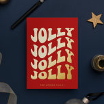 Tarjeta Festiva Con Relieve Metalizado Jolly Groovy Wavy Red Navidades Gold<br><div class="desc">Tarjeta de Navidades Jolly Jolly Jolly: un diseño retro,  con una tipografía de época ondulada en Relieve metalizado dorado y un fondo rojo clásico.</div>
