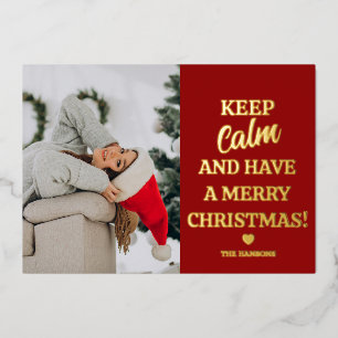 Tarjeta Festiva Con Relieve Metalizado Mantén la calma y ten una feliz Navidad