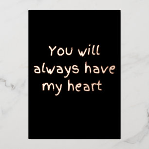 Tarjeta Festiva Con Relieve Metalizado Siempre tendrás mi corazón de papel de aluminio