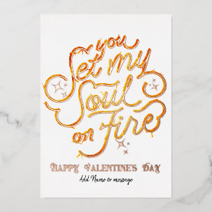 Tarjeta Festiva Con Relieve Metalizado Tú Encendiste Mi Alma En Fuego Día De San Valentín