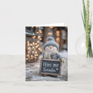 Tarjeta Festiva "Contrátame Santa" Muñeco de Nieve con un letrero