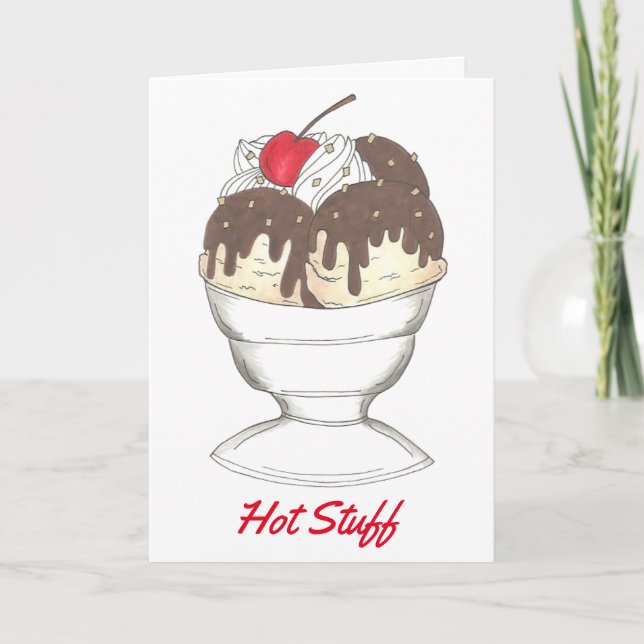 Tarjeta Festiva Cosas calientes Fudge Ice Cream Sundae Valentine C (Anverso)