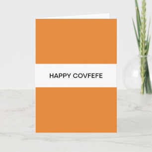 Tarjeta Festiva covfefe feliz