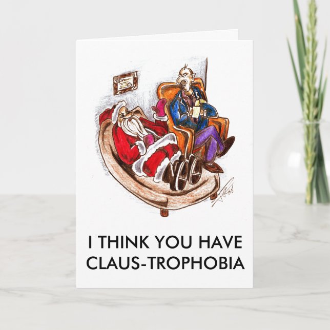 TARJETA FESTIVA CREO QUE TIENES CLAUS-TROFOBIA (Anverso)