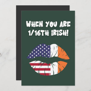 Tarjeta Festiva ¡Cuando eres estadounidense pero irlandés 1/16!