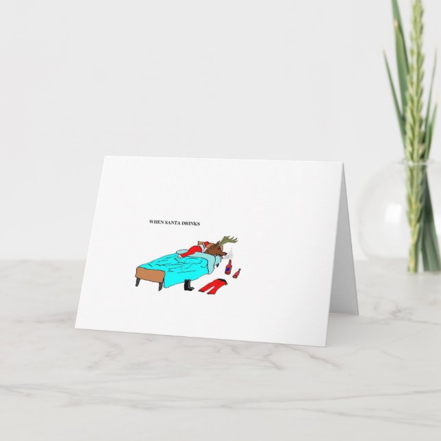 Tarjeta Festiva Cuando Santa bebe (el "reno") (Anverso)