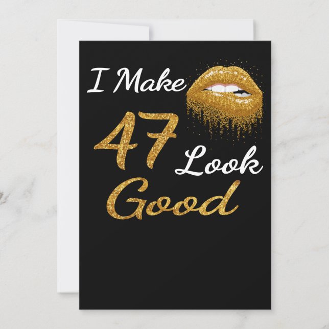 Tarjeta Festiva Cumpleaños divertidos | Hago que 47 parezca bueno (Anverso)