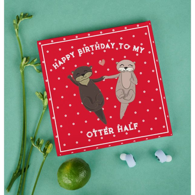 Tarjeta Festiva Cumpleaños Gracioso, Feliz Cumpleaños Para Mi Medi (Funny Otter Half Birthday Card for Couples – Cute Pun)