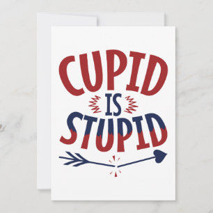 Tarjeta Festiva Cupido Es Estúpido Anti Día de San Valentín Single