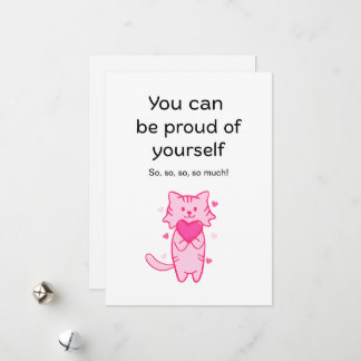 Tarjeta Festiva Cute Pink Cat Inspirational Proud of You Card